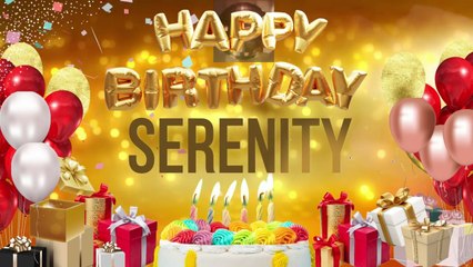 SERENITY - Happy Birthday Serenity