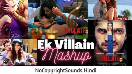 Ek Villain Returns Mashup