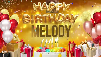 MELODY - Happy Birthday Melody