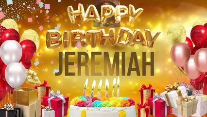 JEREMIAH - Happy Birthday Jeremiah