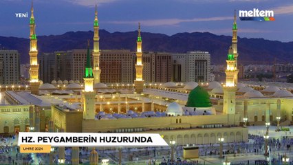 Meltem TV Hz. Peygamberin Huzurunda