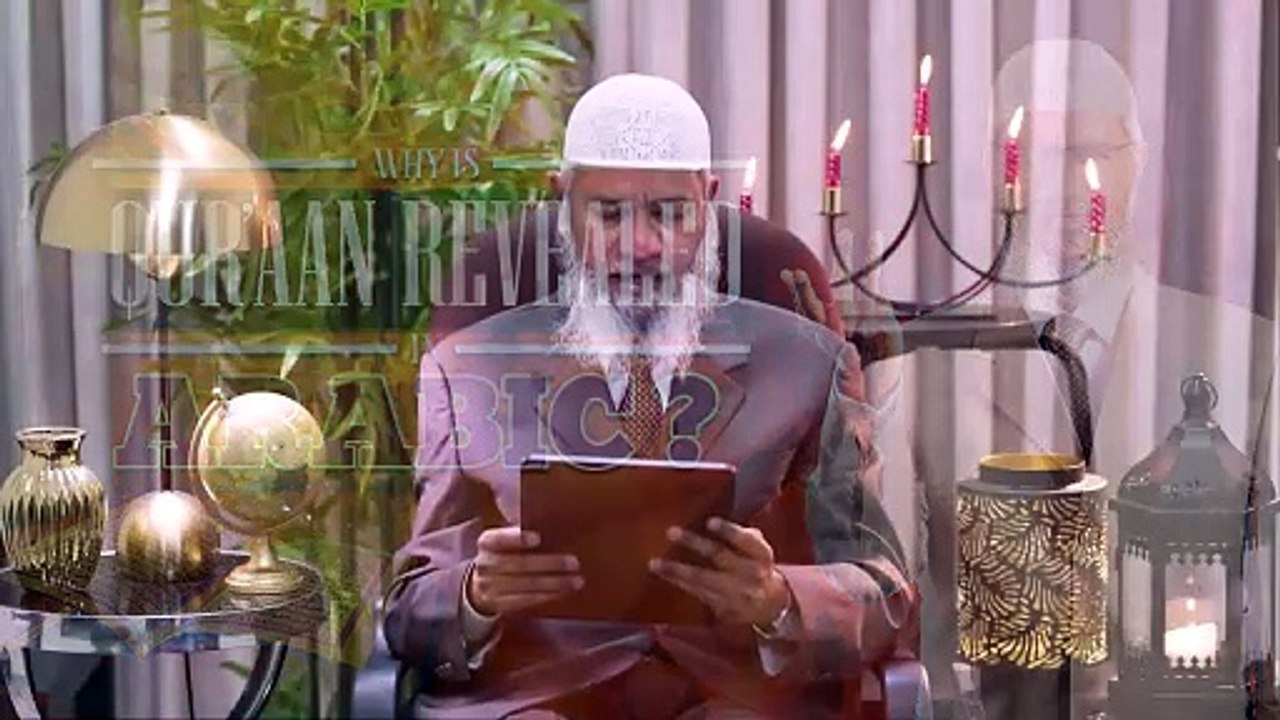 Quran Arabic me q aya? - Dr Zakir Naik