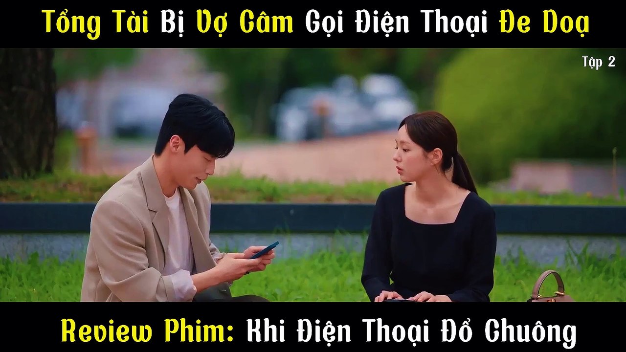 Review Phim : Khi Điện Thoại Đổ Chuông Tập 1-4