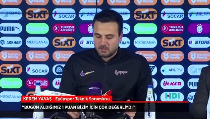 Kerem Yavaş: Bugün aldığımız 1 puan bizim için çok değerliydi