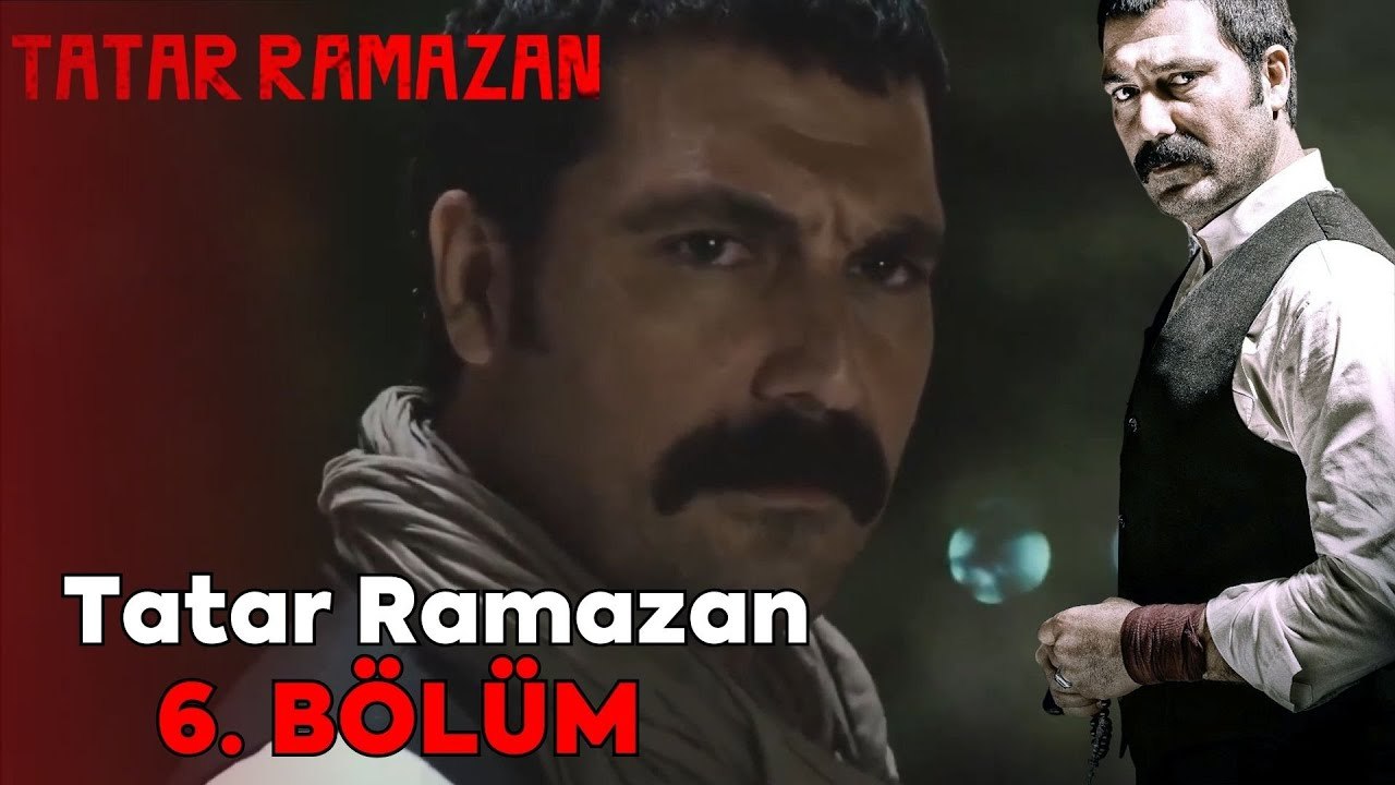 Tatar Ramazan 6. Bölüm