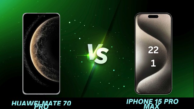 Huawei Mate 70 Pro vs Apple iPhone 15 Pro Max