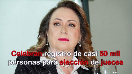 Celebra Esquivel registro de casi 50 mil personas para elección de jueces
