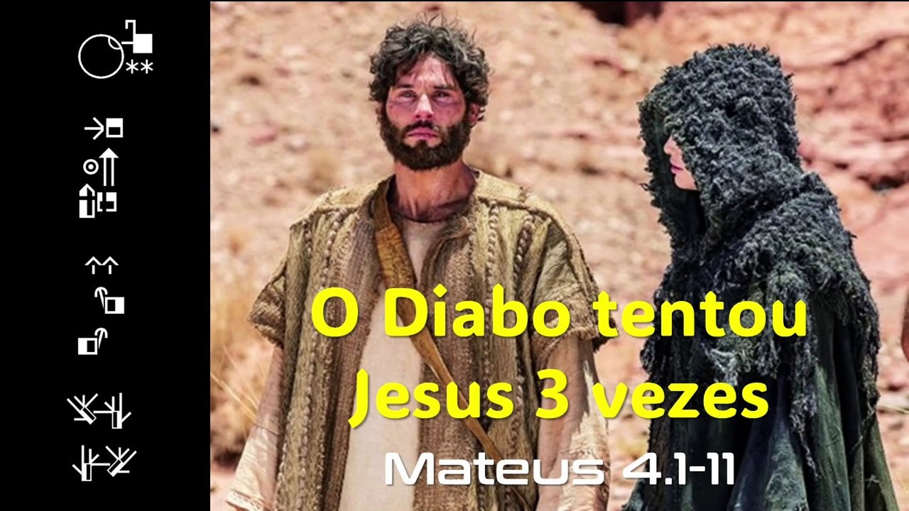 O diabo tentou Jesus 3 vezes