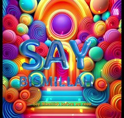 Say Bismillah | A Fun Islamic Nasheed for Kids to Learn and Love