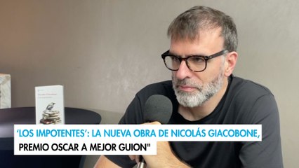 "Los Impotentes": La Nueva Obra de Nicolás Giacobone, Premio Oscar al Mejor Guion"