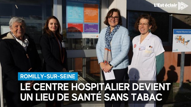 Le centre hospitalier de Romilly-sur-Seine devient un lieu de santé sans tabac