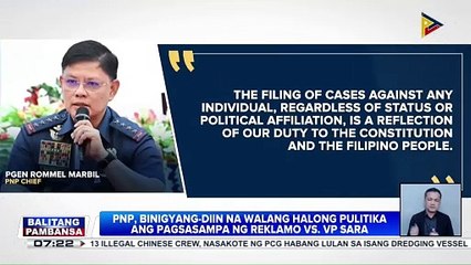 PNP, binigyang-diin na walang halong pulitika ang pagsasampa ng reklamo vs. VP Sara