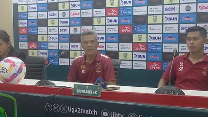 Pelatih Sriwijaya FC Akui, Tim Hanya Untuk Dipersiapkan Play Off Degradasi