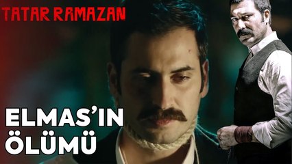 Elmas İdam Edildi | Tatar Ramazan 25. Bölüm