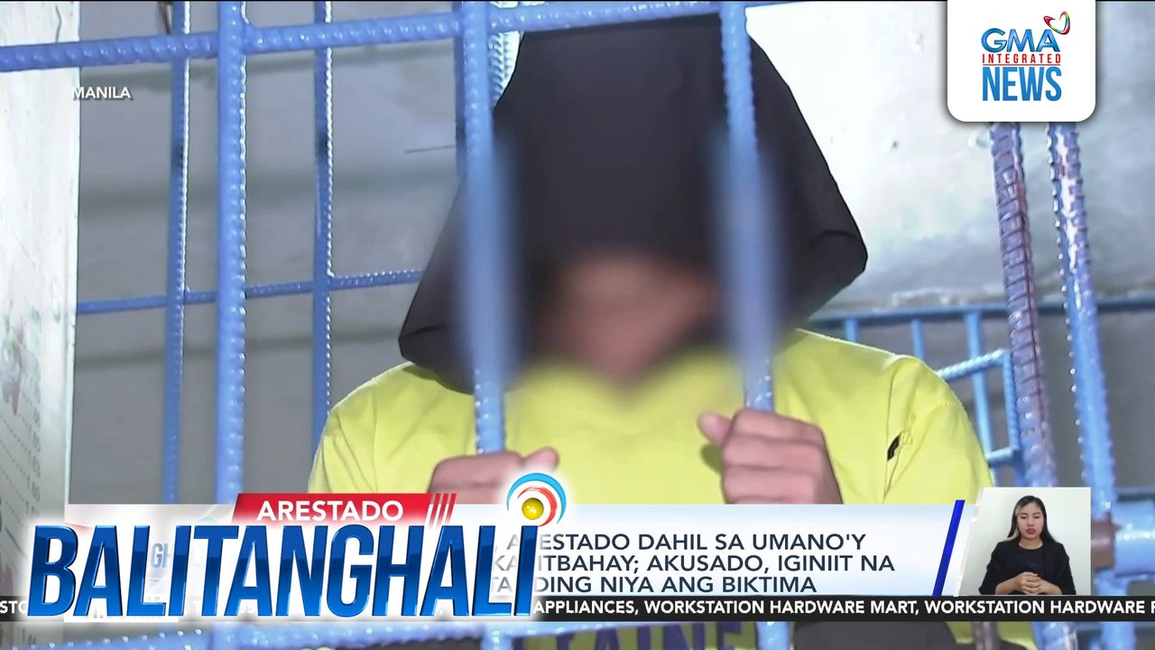 23-anyos na lalaki, arestado dahil sa umano'y panggagahasa sa kapitbahay; Akusado, iginiit na ka-mutual understanding niya ang biktima | Balitanghali