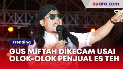 Adab Gus Miftah Dikecam Usai Dianggap Olok-olok Penjual Es Teh, Netizen: Sampai Tarik Napas