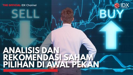 Analisis dan Rekomendasi Saham Pilihan di Awal Pekan