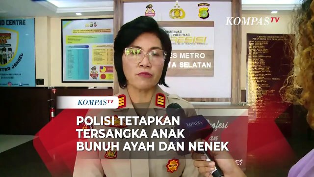 Polisi Resmi Tetapkan Tersangka Anak Bunuh Ayah dan Nenek di Lebak Bulus: Alat Buktinya Cukup