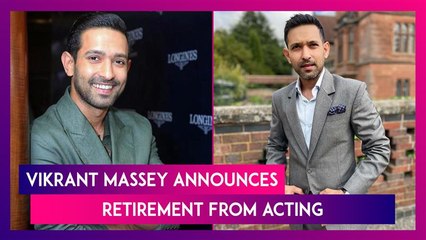 Vikrant Massey Confirms Retirement From Acting Following Two Upcoming Films In 2025