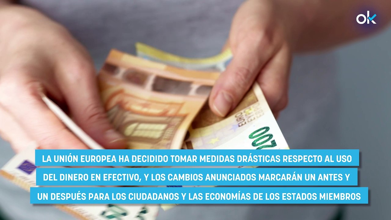 Giro radical con el dinero en efectivo: comunicado de la Unión Europea por lo que va a pasar