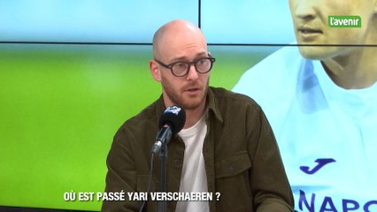Où est passé Yari Verschaeren ?