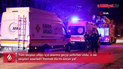 Bir garip olay: Kendisi için seferber olan ekipleri azarladı