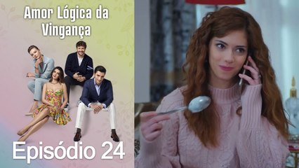 Amor Lógica da Vingança 24. Episódio (Dublagem em Português)