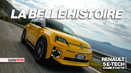 Renault 5 E-Tech, come è fatta. Una storia diventata realtà