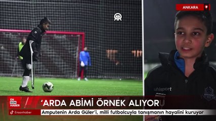 Amputenin Arda Güler'i, milli futbolcuyla tanışmanın hayalini kuruyor