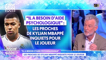 Les proches de Kylian Mbappé inquiets pour le joueur