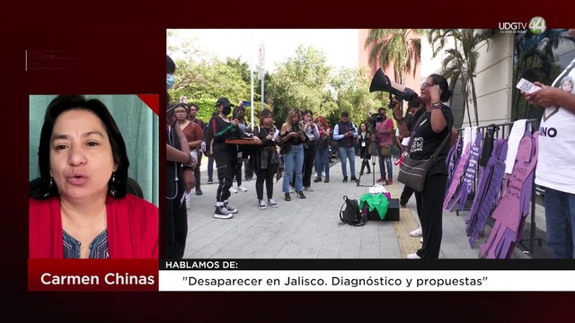 Desaparecer en Jalisco. Diagnóstico y propuestas : Carmen Chinas