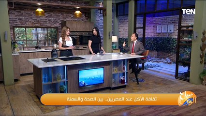 ثقافة الأكل عند المصريين.. بين الصحة والسمنة ونصائح هامة للتخسيس