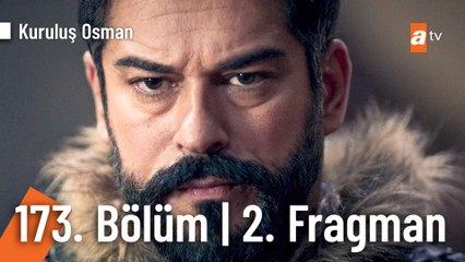 Kuruluş Osman 173. Bölüm 2. Fragmanı | "Gayri hepinizle savaştayız"
