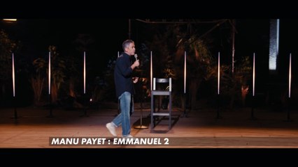 Manu Payet : Emmanuel 2 - 5 décembre