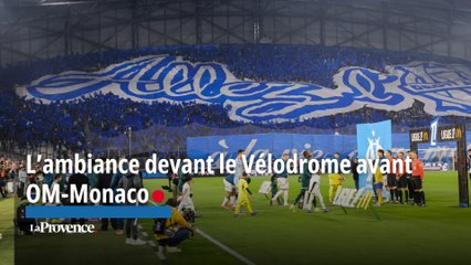 "Allez l’OM allez !" L’ambiance devant le Vélodrome avant OM-Monaco