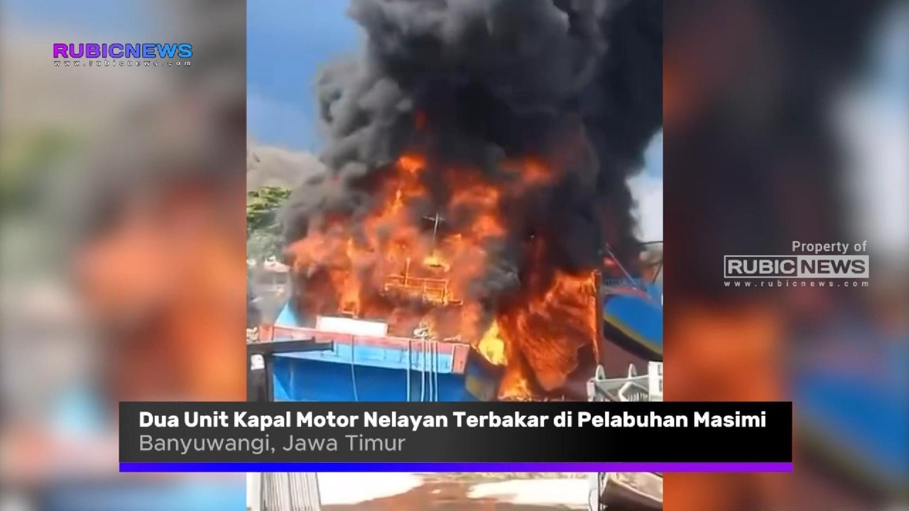 Ditinggal Buang Air Besar Oleh ABK, Dua Kapal Motor Nelayan Alami Kebakaran di Pelabuhan Masimi Banyuwangi, Kerugian Ditaksir Miliaran Rupiah