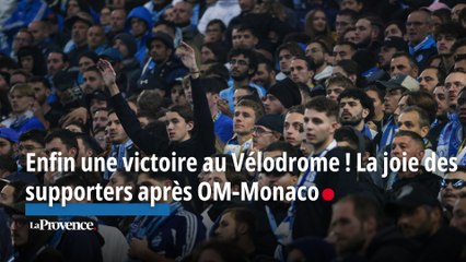 Joie et soulagement des supporters de l’OM, qui a retrouvé la victoire au Vélodrome