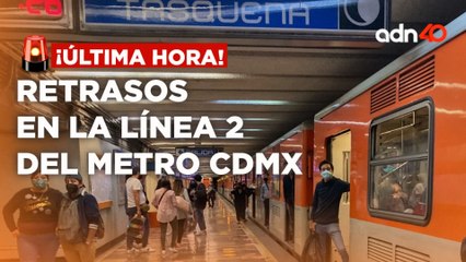 🚨¡Última Hora! Afectaciones en la Línea 2 del Metro CDMX, trabajan para reanudar servicio