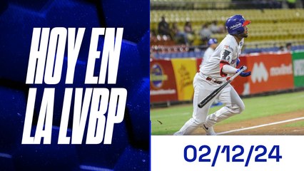 Hoy en la LVBP | 02 de diciembre 2024