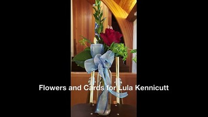 Flowers and Cards for Lula Kennicutt