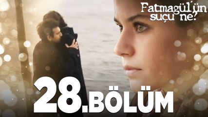 Fatmagül'ün Suçu Ne? 28. Bölüm - Kerim'in Aşk İtirafı ve Yeni Güven Anları 💖
