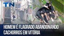 Homem é flagrado abandonando cachorros em Vitória