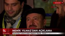 Gaziantep Futbol Kulübü Başkanı Memik Yılmaz'ın açıklamaları