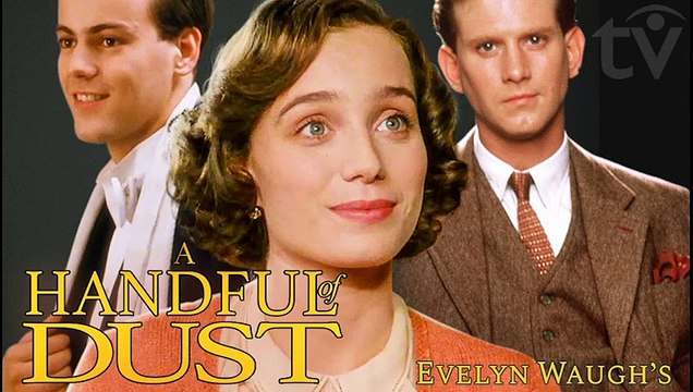 A Handful of Dust by  Evelyn Waugh | BAFTA Awards Period Drama Romance (1988) Subtitles