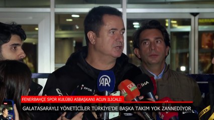 Acun Ilıcalı'dan Galatasaray'a: Türkiye'de başka takım yok zannediyorlar