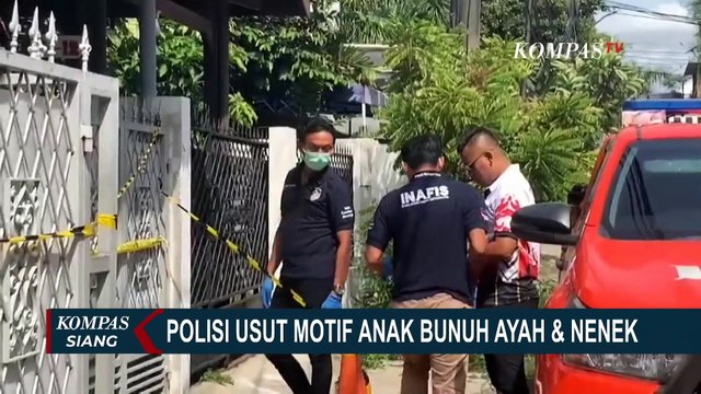 Update Kasus Anak Bunuh Ayah dan Nenek di Jakarta, Polisi Ungkap Motif dan Kondisi Pelaku