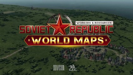 Workers & Resources Soviet Republic - World Maps Announcement Trailer
