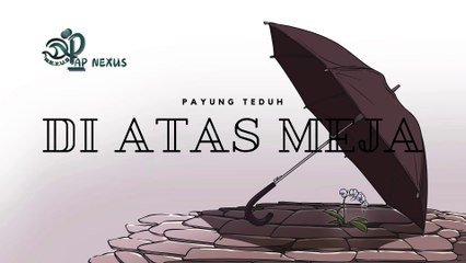 PAYUNG TEDUH - DI Atas Meja