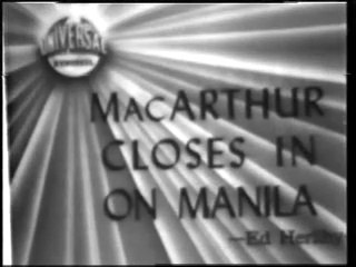 MacArthur Closes In On Manila, (1945)