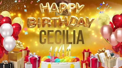 CECILIA - Happy Birthday Cecilia